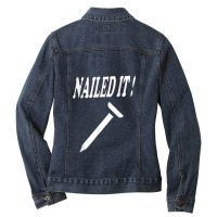 Nailed It Funny, Novelty, Slogan Ladies Denim Jacket | Artistshot