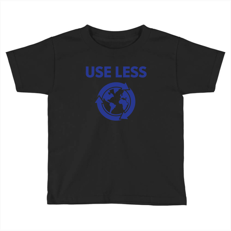 Tobias Funke Use Less (useless) - Arrested Develop Toddler T-shirt by CurtisDaleCochran | Artistshot