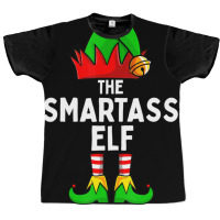 The Smartass Elf Funny Christmas Matching Family T Graphic T-shirt | Artistshot