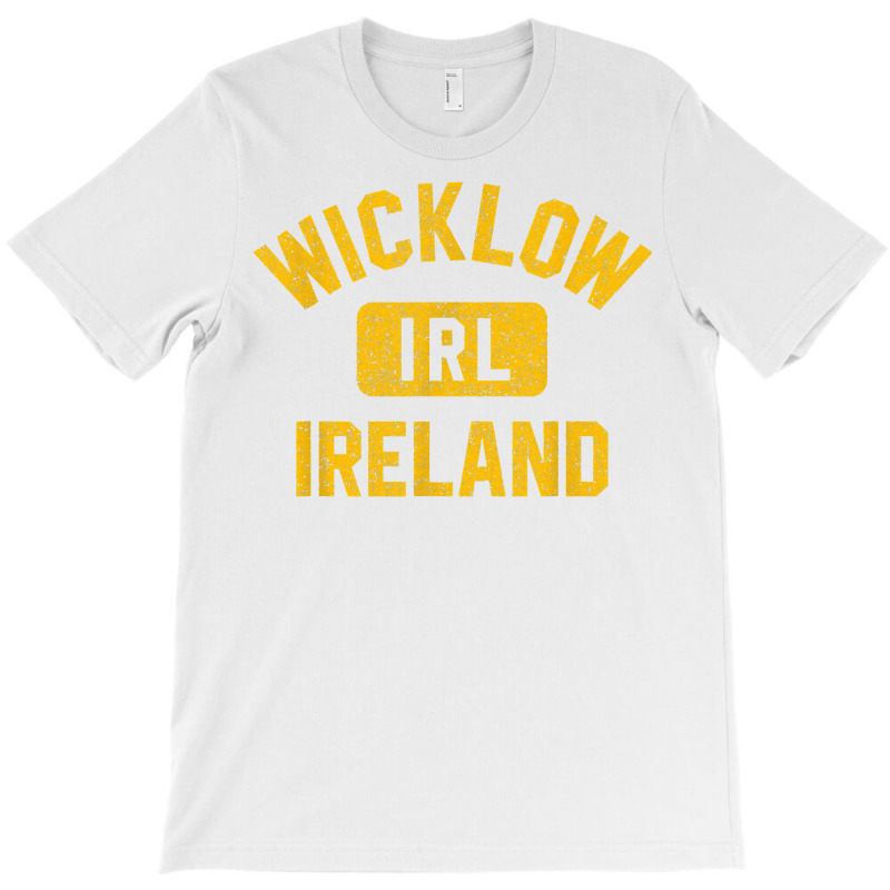 Wicklow Ireland Irl Gym Style Green W Distressed A T-shirt | Artistshot