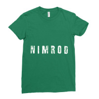 Nimrod Party Funny Novelty Ladies Fitted T-shirt | Artistshot