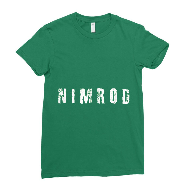 Nimrod Party Funny Novelty Ladies Fitted T-Shirt by godongteles | Artistshot