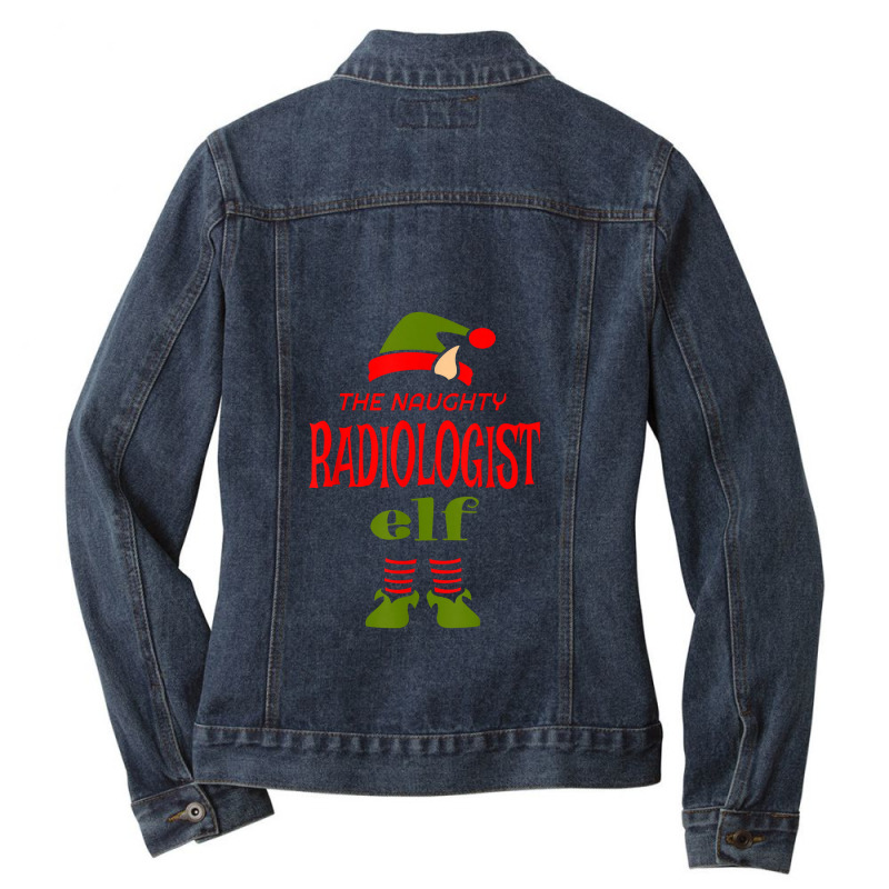 Radiologist Elf Naughty Christmas Novelty Sarcasti Ladies Denim Jacket by godongteles | Artistshot