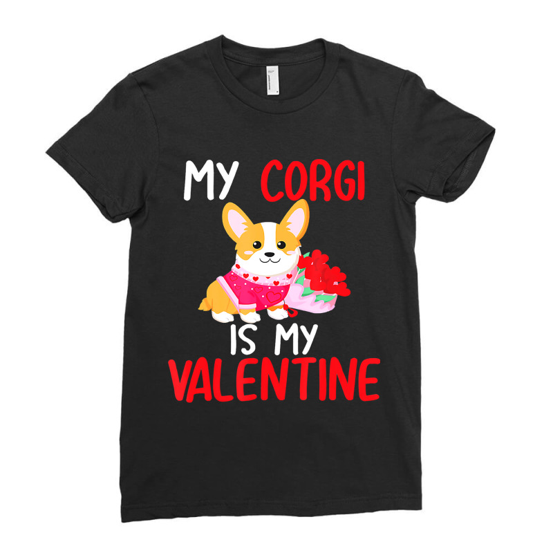 My Corgi Is My Valentine Valentines Day Dog Boys Ladies Fitted T-Shirt by SweetCurl | Artistshot