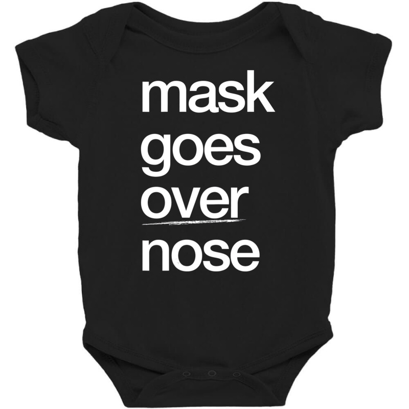 Mask Goes Over Nose Psa Quarantine Social Distance Baby Bodysuit by mheny | Artistshot