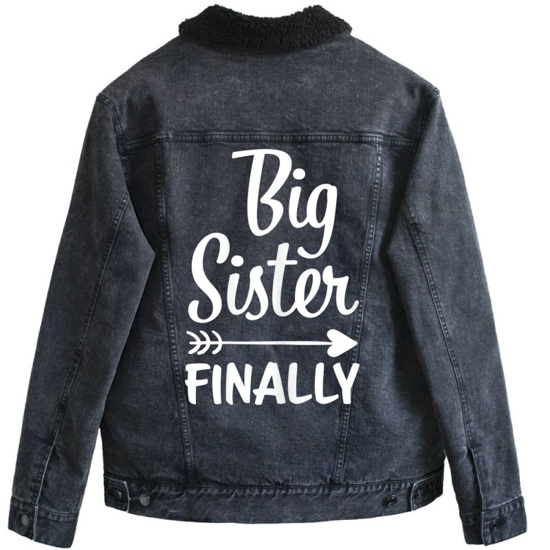 Big Sister Finally Kids Big Sister T Shirt Unisex Sherpa-Lined Denim Jacket by dotson | Artistshot