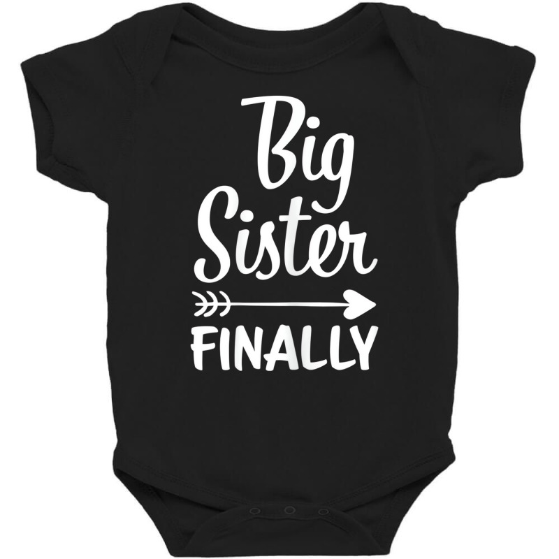 Big Sister Finally Kids Big Sister T Shirt Baby Bodysuit by dotson | Artistshot