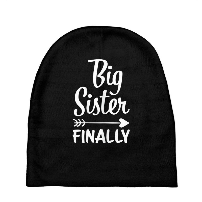 Big Sister Finally Kids Big Sister T Shirt Baby Beanies by dotson | Artistshot