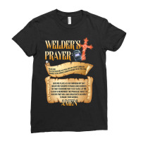 Welders Prayer Watch Over Me Welding Steelworker W Ladies Fitted T-shirt | Artistshot