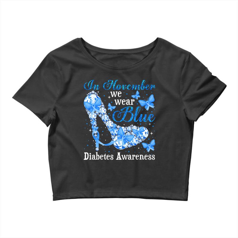 In November We Wear Blue Butterflies Diabetes Awar Crop Top by kranendon | Artistshot