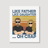 Like Father Like Daughter Oh Crap T Shirt Portrait Canvas Print | Artistshot