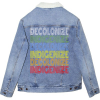 Decolonize Indigenize Shirt Native American Educat Unisex Sherpa-lined Denim Jacket | Artistshot