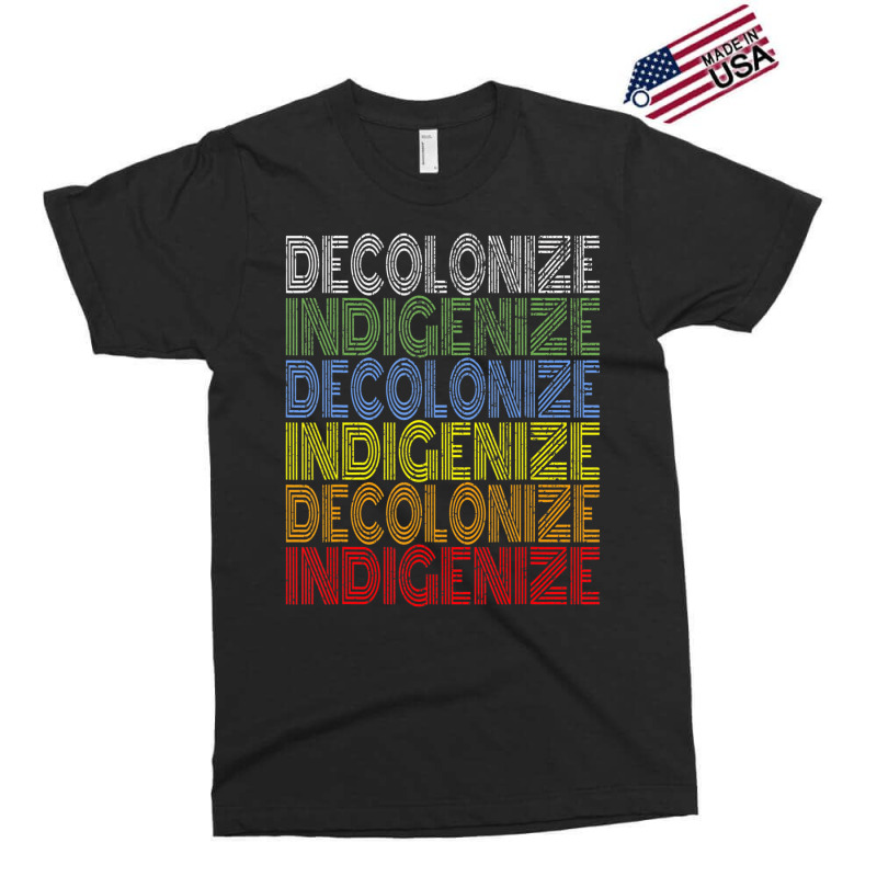 Decolonize Indigenize Shirt Native American Educat Exclusive T-shirt | Artistshot