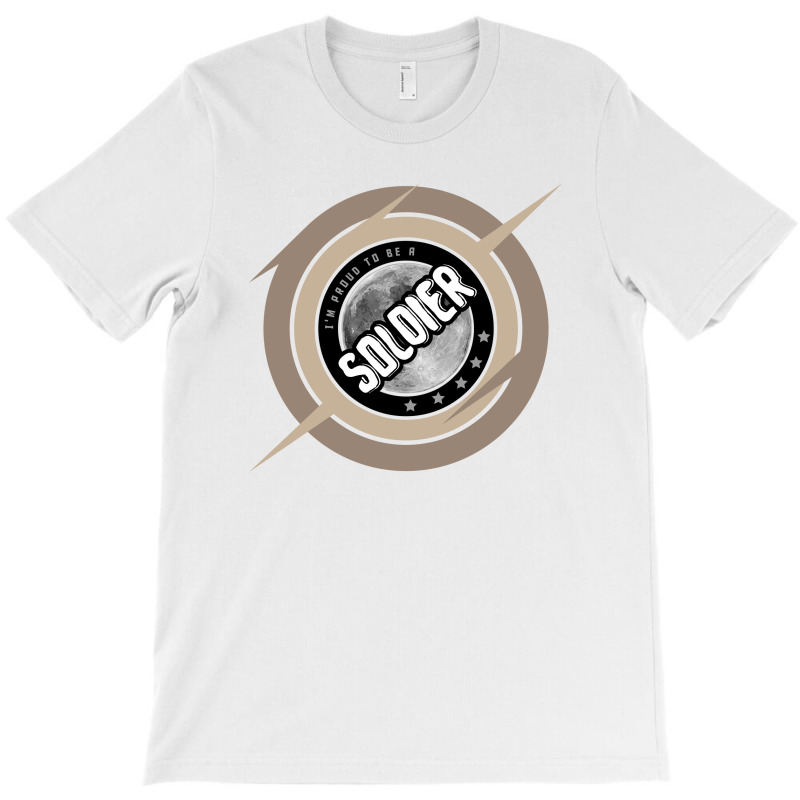 I Am Proud To Be A Soldier T-shirt | Artistshot