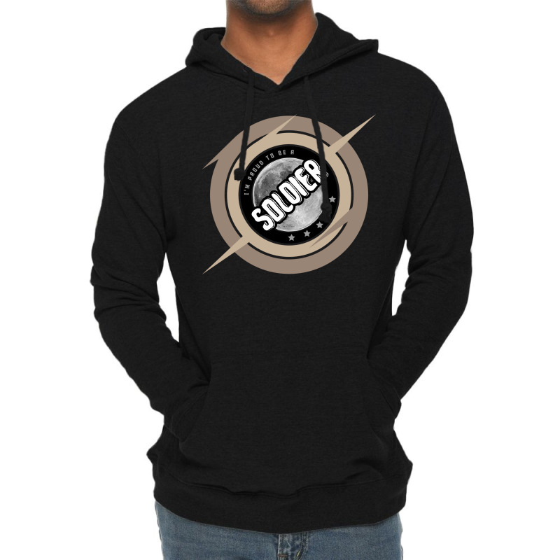 I Am Proud To Be A Soldier Lightweight Hoodie | Artistshot