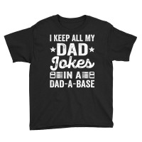 Mens Daddy Shirt. Dad Jokes Dad A Base Database Fa Youth Tee | Artistshot