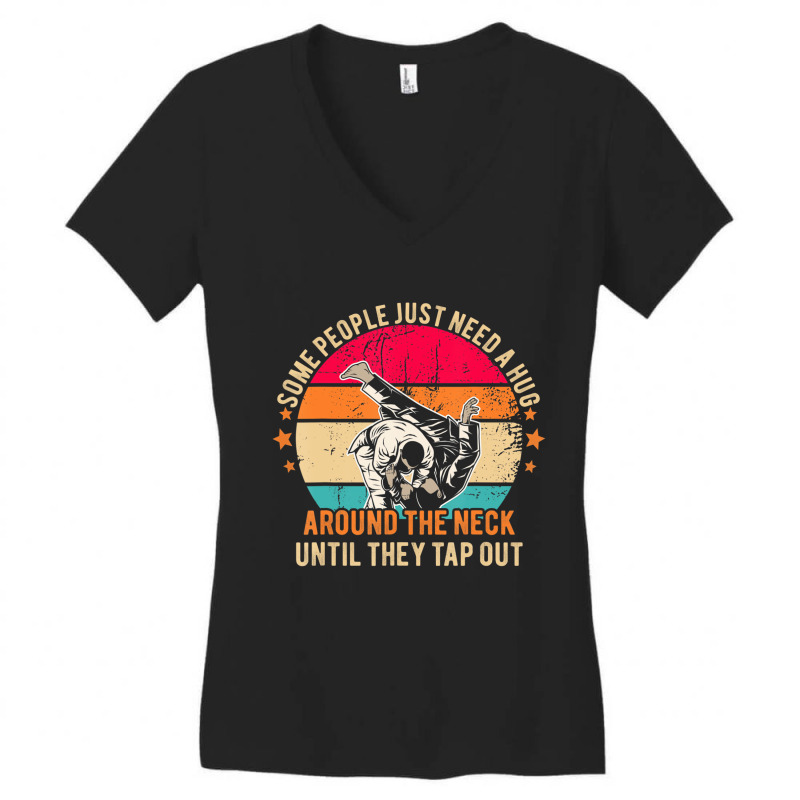 Some People Just Need A Hug Brazilian Jiu Jitsu Mm Women's V-Neck T-Shirt by bettincam | Artistshot