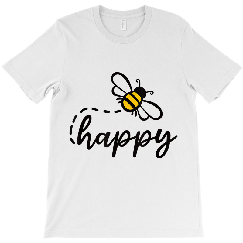 Be Happy Be Kind   Bee Happy, Inspirational, Motiv T-shirt | Artistshot