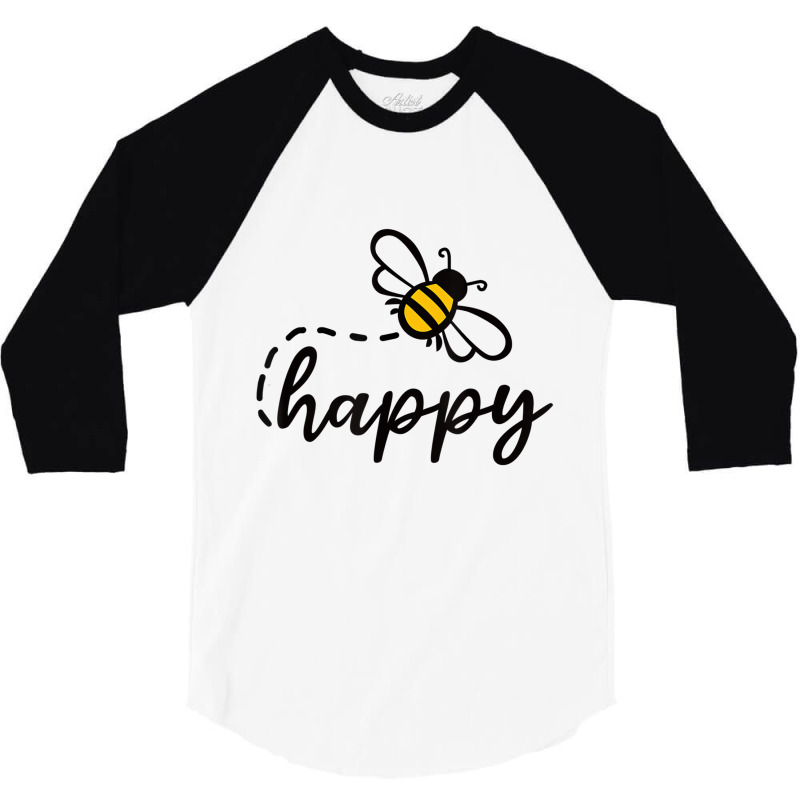 Be Happy Be Kind   Bee Happy, Inspirational, Motiv 3/4 Sleeve Shirt | Artistshot