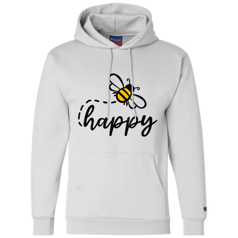 Be Happy Be Kind   Bee Happy, Inspirational, Motiv Champion Hoodie | Artistshot