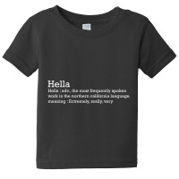 Hella Dope Slang Dictionary Definition Funny Sayin Baby Tee | Artistshot