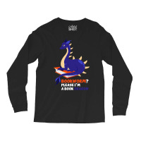 Bookworm Please Im A Book Dragon 1 Long Sleeve Shirts | Artistshot