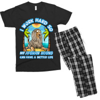 I Work Hard So My Afghan Hound Can Have A Better L Men's T-shirt Pajama Set | Artistshot