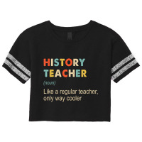 History Teacher Definition Funny Teaching School T Scorecard Crop Tee | Artistshot