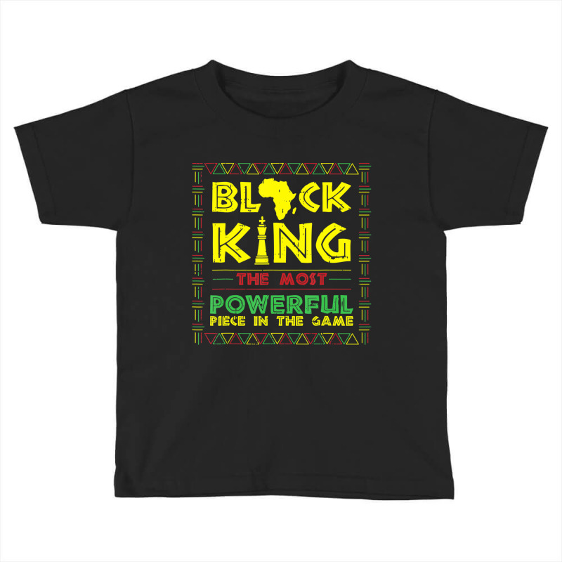 Black History King Chess Piece Saying African Amer Toddler T-shirt by mauthe | Artistshot