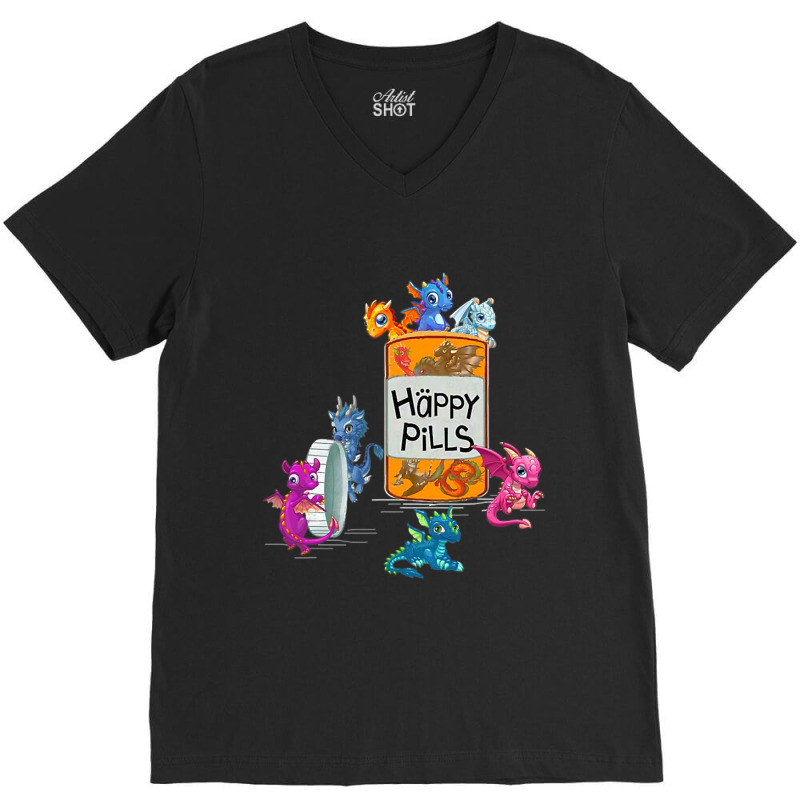 Dragon Pills Happy Medicine V-Neck Tee by whoretacarpal | Artistshot