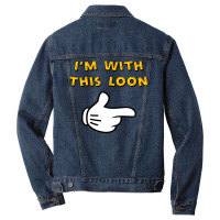 I'm With This Loon 23 Men Denim Jacket | Artistshot