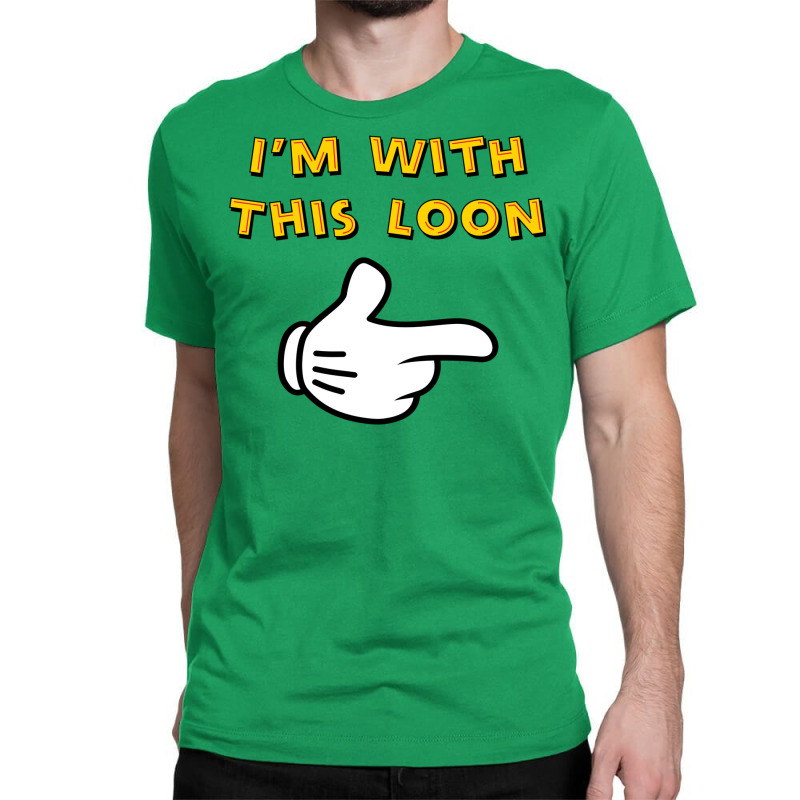 I'm With This Loon 23 Classic T-shirt | Artistshot