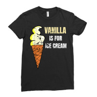 Vanilla Is For Ice Cream Daddy Submissive Kinky No Ladies Fitted T-shirt | Artistshot