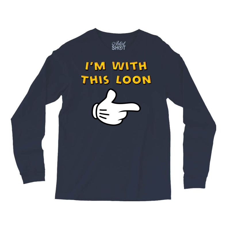 I M With This Loon Baseball ¾ Sleeve  63 Long Sleeve Shirts | Artistshot