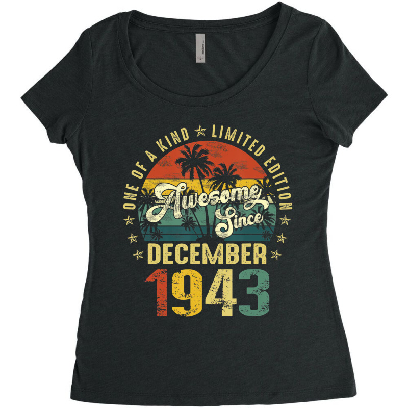 79 Years Old Gifts Awesome Since December 1943 79t Women's Triblend Scoop T-shirt by fiddolamuf | Artistshot