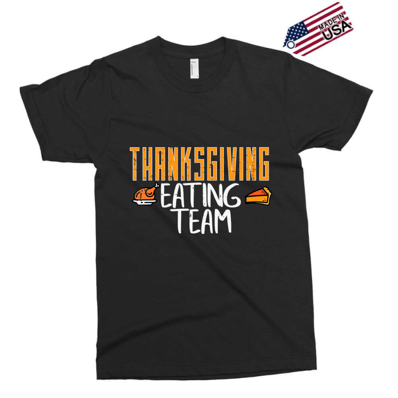 Thanksgiving Eating Team Turkey Day Squad Men Wome Exclusive T-shirt | Artistshot