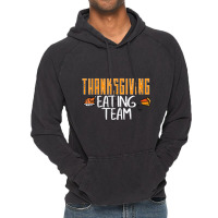 Thanksgiving Eating Team Turkey Day Squad Men Wome Vintage Hoodie | Artistshot