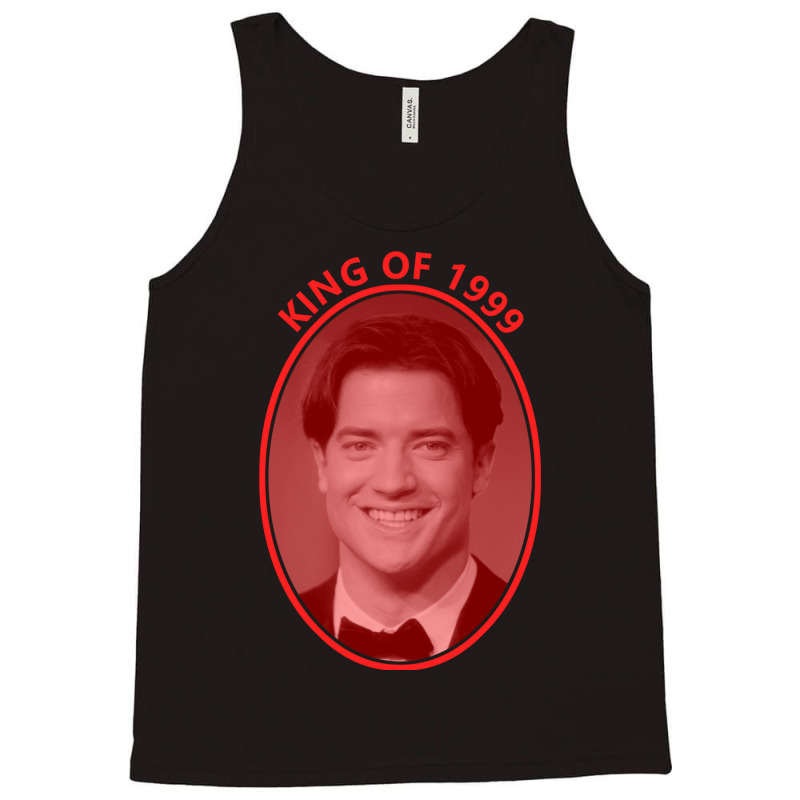 King Of 1999   Brendan Fraser 31 Tank Top | Artistshot