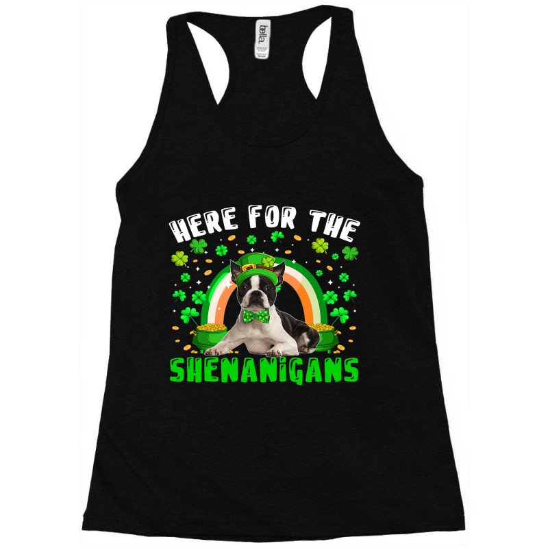 Here For The Shenanigans Patricks Day Boston Terri Racerback Tank by JESSICAMARTINA | Artistshot