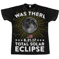 Total Solar Eclipse T Shirt   August 21, 2017 View Graphic T-shirt | Artistshot