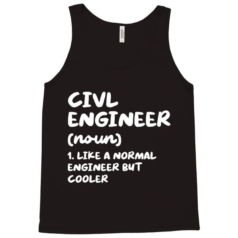 Civil Engineer Definition Funny Engineering T Shir Tank Top by ravand | Artistshot