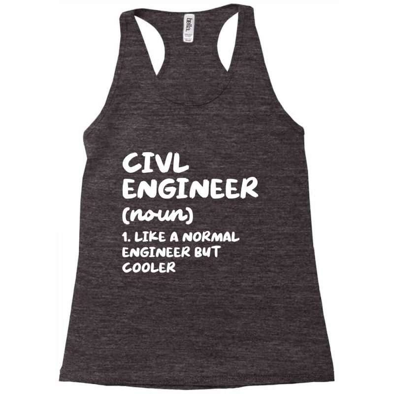 Civil Engineer Definition Funny Engineering T Shir Racerback Tank by ravand | Artistshot