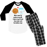 When I Dunk My Cookies In My Milk I Think Of You F Men's 3/4 Sleeve Pajama Set | Artistshot