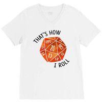 That's How I Roll Orange Watercolor D20 Dice V-neck Tee | Artistshot