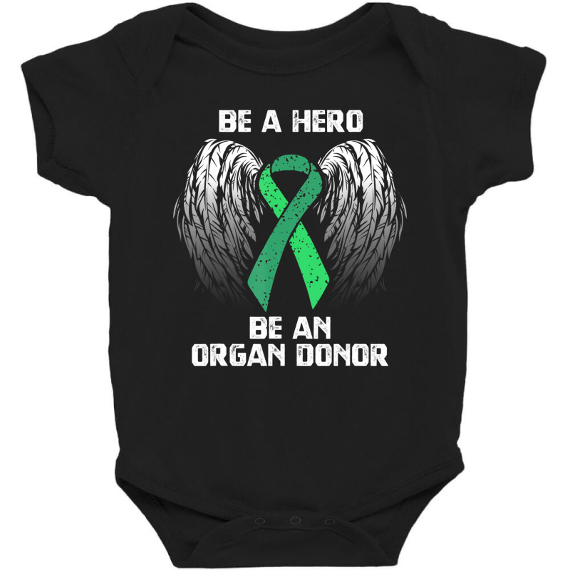 Organ Donation T Shirt   Be A Hero Organ Donor Tee Baby Bodysuit by heffopance | Artistshot