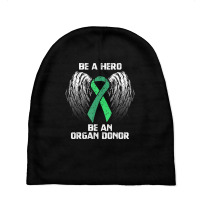 Organ Donation T Shirt   Be A Hero Organ Donor Tee Baby Beanies | Artistshot