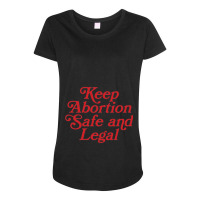 Keep Abortion Safe And Legal (profits Donated) Maternity Scoop Neck T-shirt | Artistshot