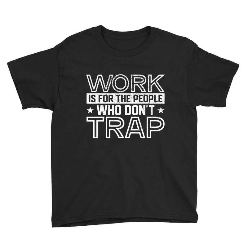 Trapper Hunter Trap Hunting Trappers Trapping T Sh Youth Tee | Artistshot