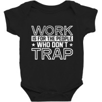 Trapper Hunter Trap Hunting Trappers Trapping T Sh Baby Bodysuit | Artistshot