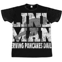 Vintage Football Lineman Saying   Serving Pancakes Graphic T-shirt | Artistshot